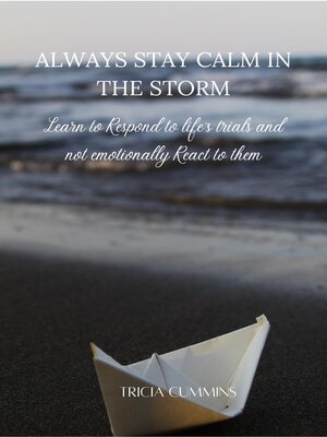 cover image of Always Stay Calm in the Storm